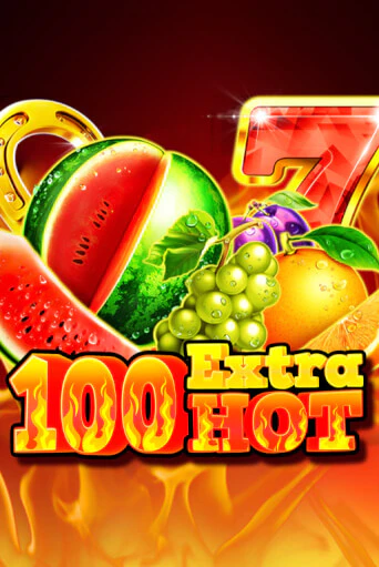 Играть в слот 100 Extra Hot бесплатно онлайн | Азино Три Топора