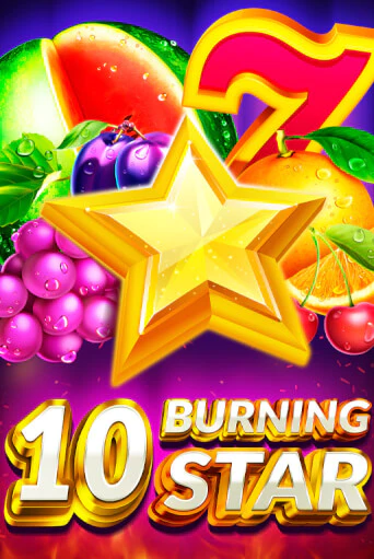 Играть в слот 10 Burning Star бесплатно онлайн | Азино Три Топора