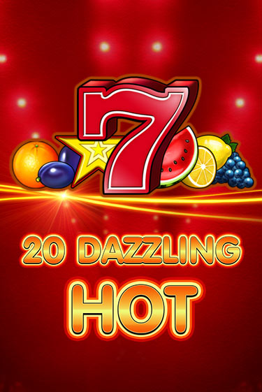Играть в слот 20 Dazzling Hot бесплатно онлайн | Азино Три Топора