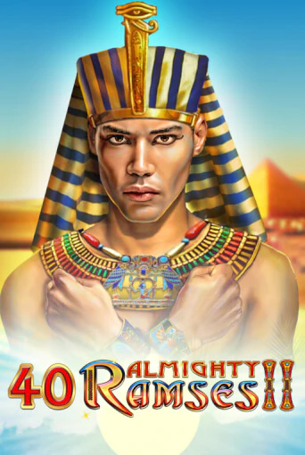 Играть в слот 40 Almighty Ramses II бесплатно онлайн | Азино Три Топора
