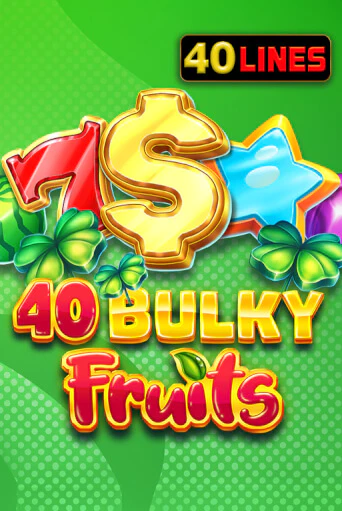 Играть в слот 40 Bulky Fruits бесплатно онлайн | Азино Три Топора