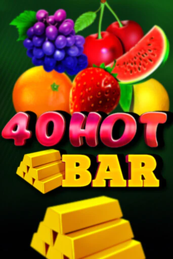 Играть в слот 40 Hot Bar бесплатно онлайн | Азино Три Топора