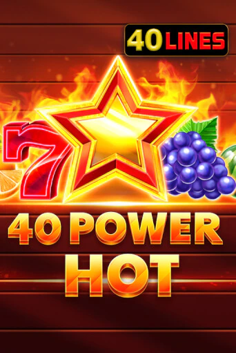 Играть в слот 40 Power Hot бесплатно онлайн | Азино Три Топора