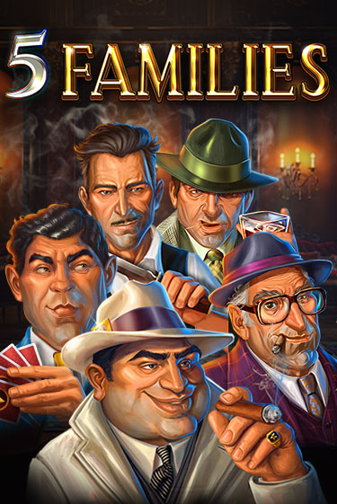 Играть в слот 5 Families бесплатно онлайн | Азино Три Топора