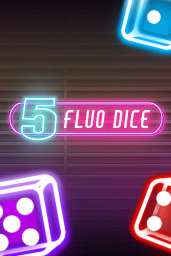 Играть в слот 5 Fluo Dice бесплатно онлайн | Азино Три Топора