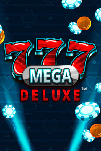Играть в слот 777 Mega Deluxe™ бесплатно онлайн | Азино Три Топора