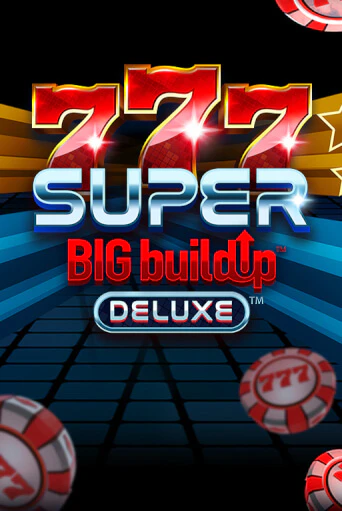 Играть в слот 777 Super BIG BuildUp™ Deluxe™ бесплатно онлайн | Азино Три Топора