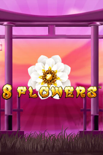Играть в слот 8 Flowers бесплатно онлайн | Азино Три Топора