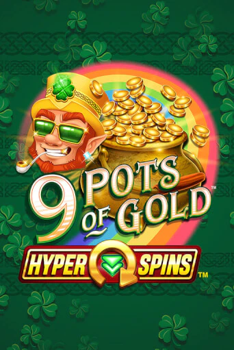 Играть в слот 9 Pots of Gold™ HyperSpins™ бесплатно онлайн | Азино Три Топора