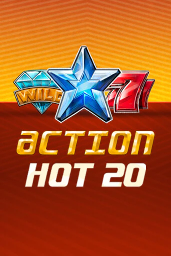 Играть в слот Action Hot 20   бесплатно онлайн | Азино Три Топора