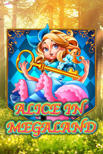 Играть в слот Alice In MegaLand бесплатно онлайн | Азино Три Топора