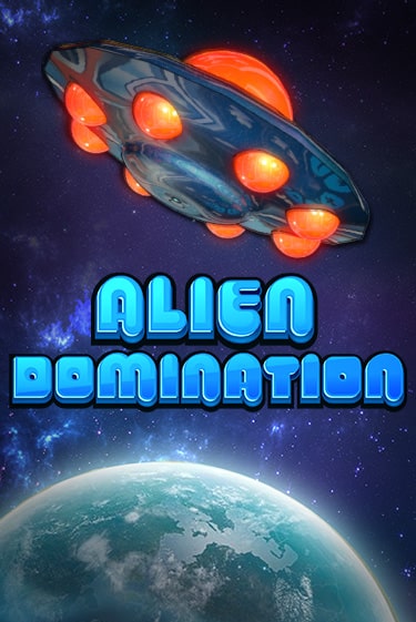 Играть в слот Alien Domination бесплатно онлайн | Азино Три Топора