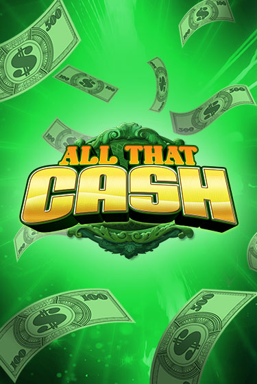 Играть в слот All That Cash бесплатно онлайн | Азино Три Топора
