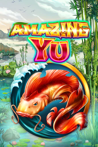 Играть в слот Amazing Yu бесплатно онлайн | Азино Три Топора