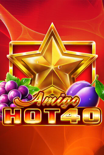 Играть в слот Amigo Hot 40 бесплатно онлайн | Азино Три Топора