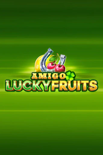 Играть в слот Amigo Lucky Fruits: Pin Win бесплатно онлайн | Азино Три Топора