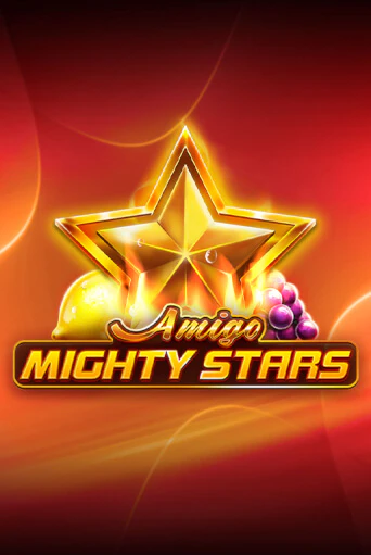 Играть в слот Amigo Mighty Stars бесплатно онлайн | Азино Три Топора