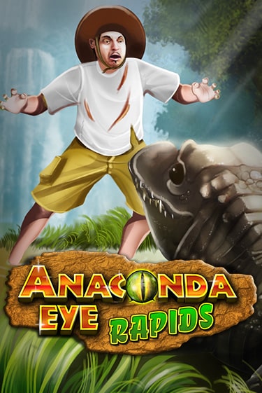 Играть в слот Anaconda Eye Rapids бесплатно онлайн | Азино Три Топора