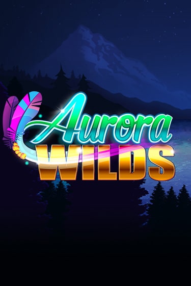 Играть в слот Aurora Wilds бесплатно онлайн | Азино Три Топора