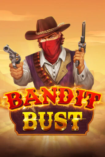 Играть в слот Bandit Bust бесплатно онлайн | Азино Три Топора