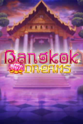 Играть в слот Bangkok Dreams Gamble Feature бесплатно онлайн | Азино Три Топора