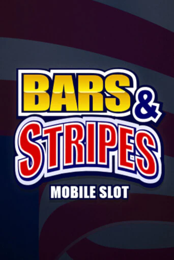 Играть в слот Bars And Stripes бесплатно онлайн | Азино Три Топора
