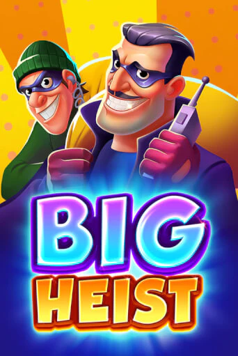 Играть в слот Big Heist бесплатно онлайн | Азино Три Топора