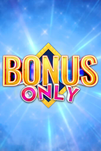 Играть в слот Bonus Only бесплатно онлайн | Азино Три Топора