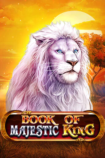Играть в слот Book Of Majestic King бесплатно онлайн | Азино Три Топора