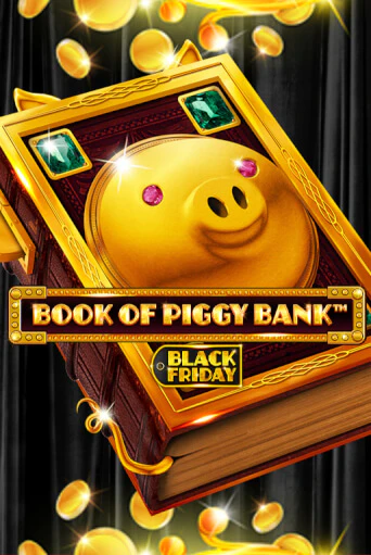 Играть в слот Book Of PiggyBank - Black Friday бесплатно онлайн | Азино Три Топора