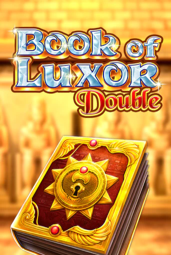 Играть в слот Book of Luxor Double бесплатно онлайн | Азино Три Топора