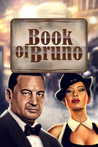 Играть в слот Book of Bruno бесплатно онлайн | Азино Три Топора