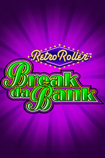 Играть в слот Break da Bank Retro Roller™ бесплатно онлайн | Азино Три Топора