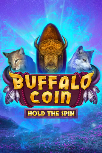 Играть в слот Buffalo Coin Hold The Spin бесплатно онлайн | Азино Три Топора