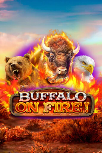 Играть в слот Buffalo on Fire! бесплатно онлайн | Азино Три Топора