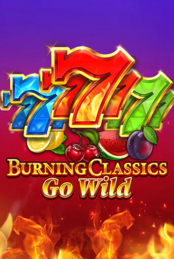 Играть в слот Burning Classics Go Wild бесплатно онлайн | Азино Три Топора