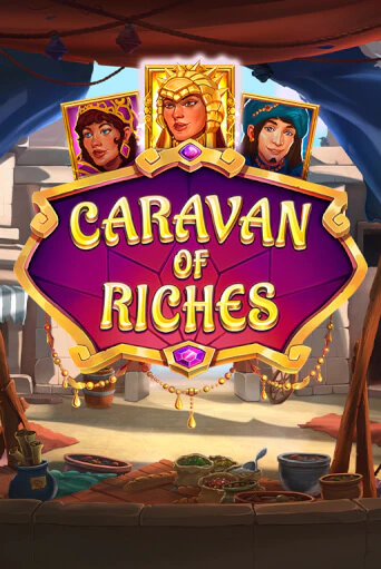 Играть в слот Caravan of Riches бесплатно онлайн | Азино Три Топора