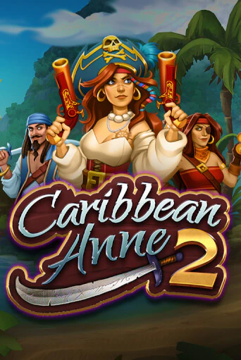 Играть в слот Caribbean Anne 2 бесплатно онлайн | Азино Три Топора