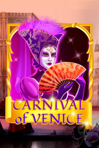 Играть в слот Carnival Of Venice бесплатно онлайн | Азино Три Топора