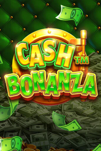 Играть в слот Cash Bonanza бесплатно онлайн | Азино Три Топора