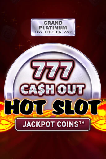 Играть в слот Hot Slot: 777 Cash Out Grand Platinum Edition бесплатно онлайн | Азино Три Топора