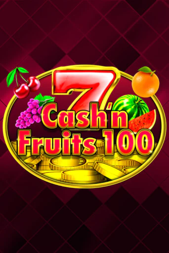 Играть в слот Cash'n Fruits 100 бесплатно онлайн | Азино Три Топора