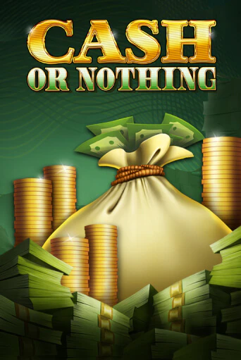 Играть в слот Cash or Nothing бесплатно онлайн | Азино Три Топора