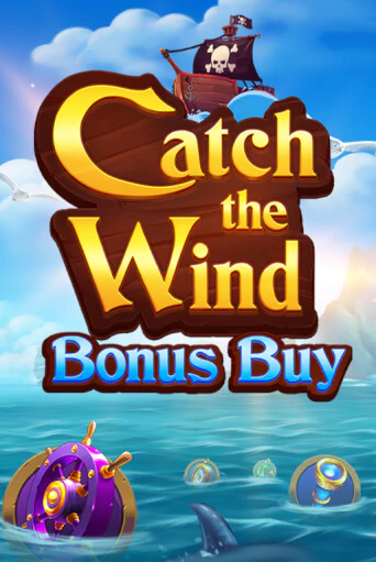 Играть в слот Catch the Wind Bonus Buy бесплатно онлайн | Азино Три Топора