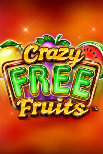 Играть в слот Crazy Free Fruits бесплатно онлайн | Азино Три Топора