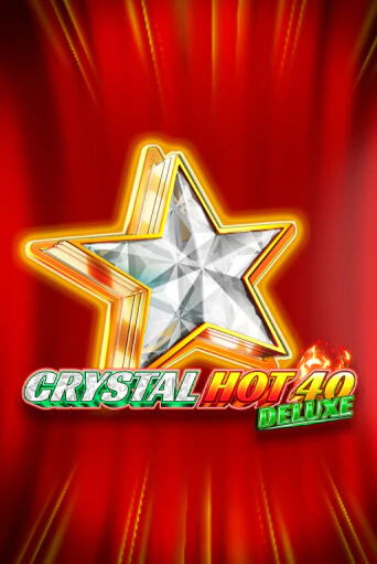 Играть в слот Crystal Hot 40 Deluxe бесплатно онлайн | Азино Три Топора