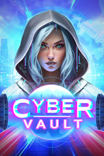 Играть в слот Cyber Vault бесплатно онлайн | Азино Три Топора