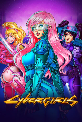 Играть в слот Cybergirls бесплатно онлайн | Азино Три Топора