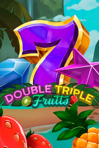 Играть в слот Double-Triple Fruits бесплатно онлайн | Азино Три Топора