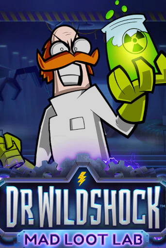 Играть в слот Dr. Wildshock: Mad Loot Lab™ бесплатно онлайн | Азино Три Топора